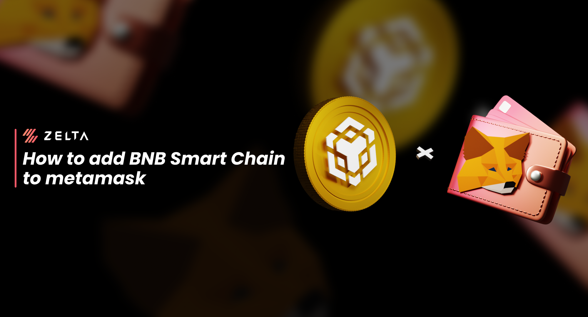 How To Connect Metamask With BNB Smart Chain In 3 Steps?