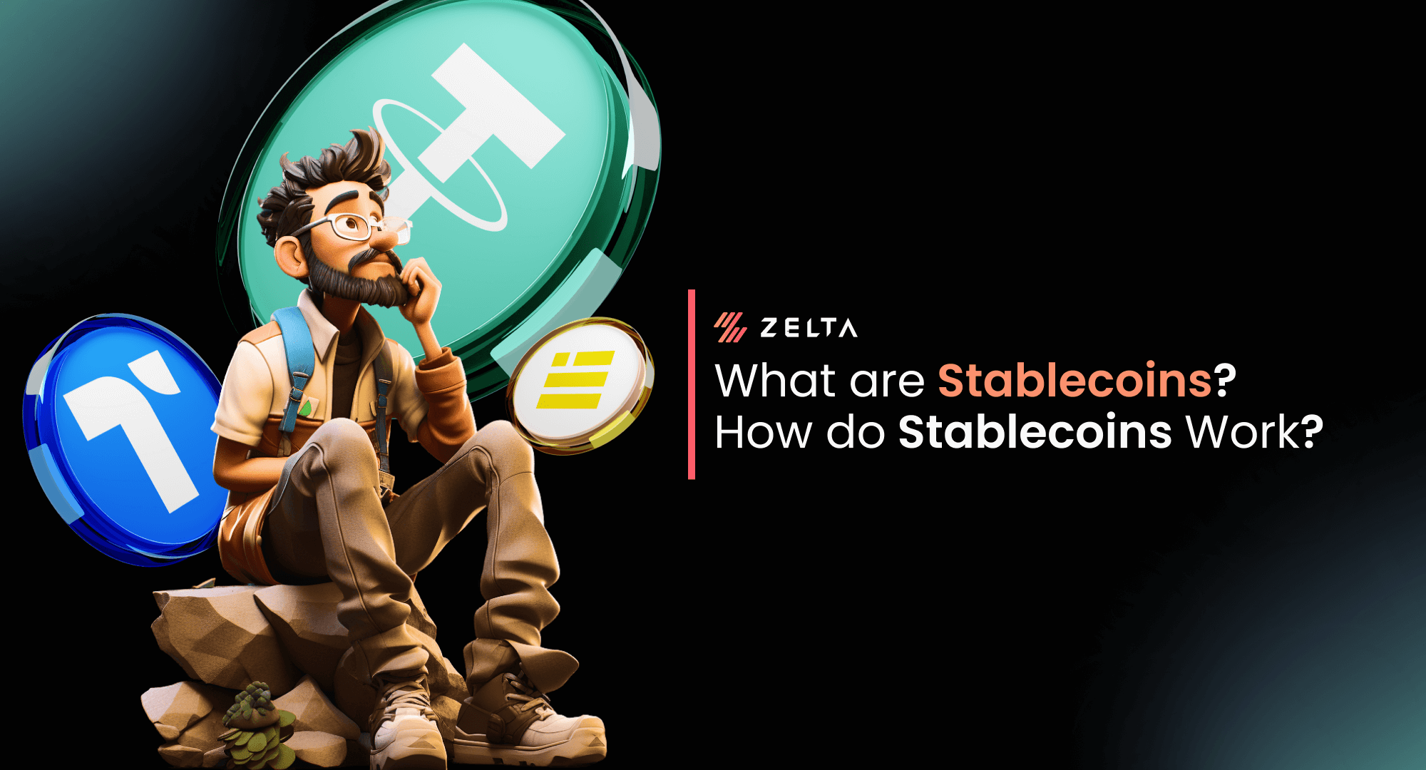 What Are Stablecoins? How Do Stablecoins Work?